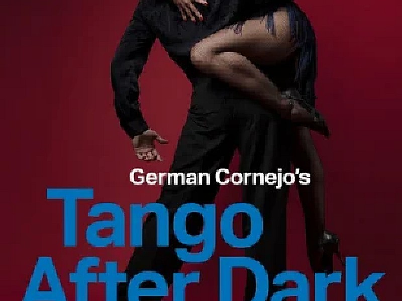 German Cornejo's Tango After Dark in London