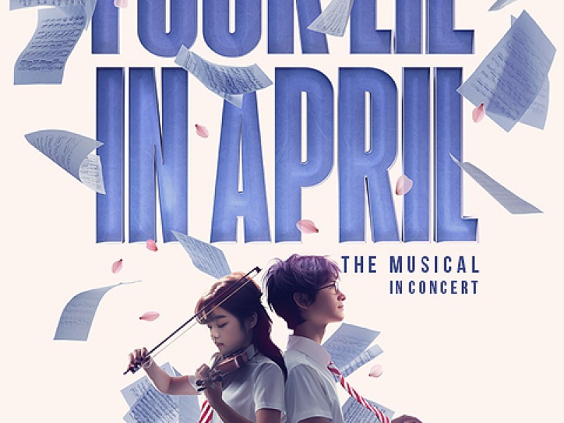 Your Lie in April - The Musical in Concert